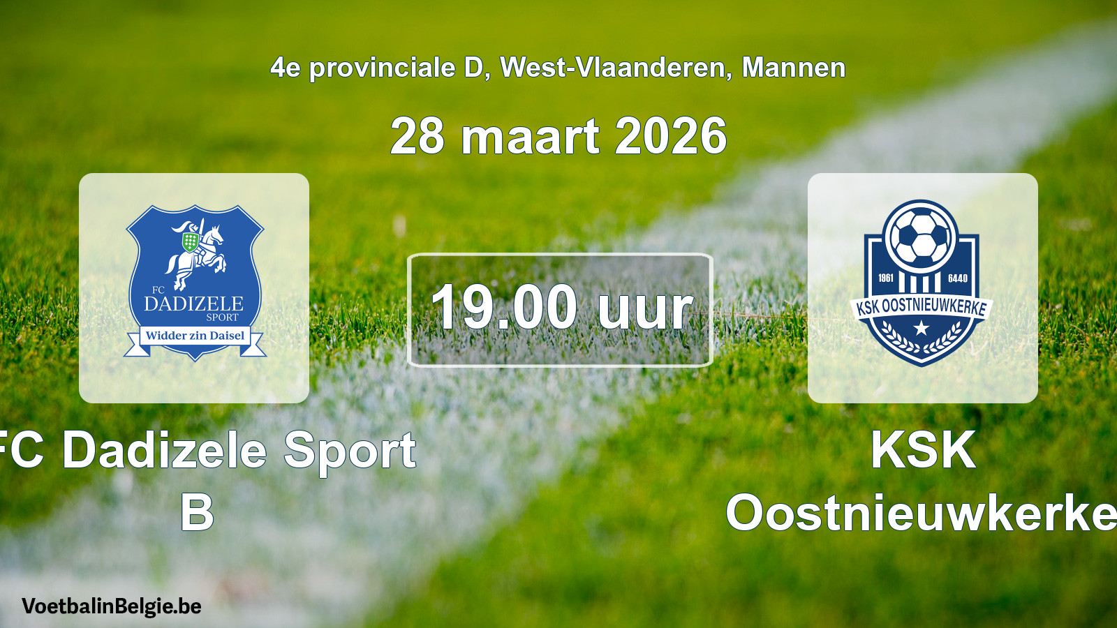 Geplande wedstrijd mannenvoetbal: FC Dadizele Sport B - KSK Oostnieuwkerke (28 maart 2026)