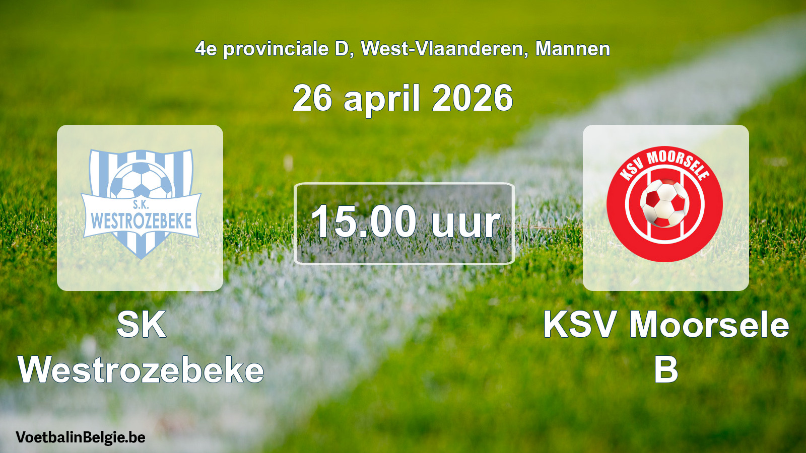 Scheduled match men football: SK Westrozebeke - KSV Moorsele B (26 April 2026)