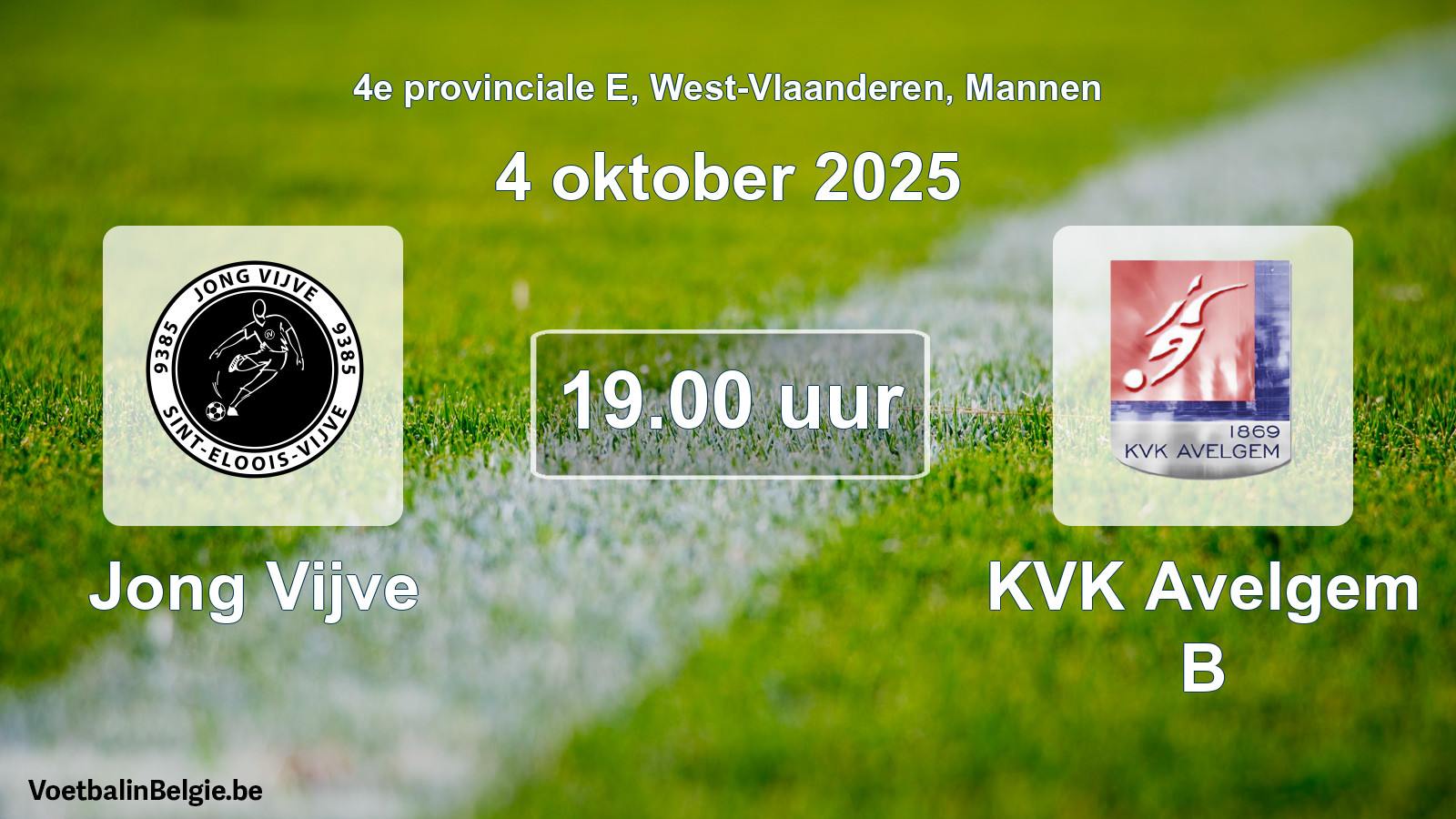 Match prévu football hommes: Jong Vijve - KVK Avelgem B (4 octobre 2025)