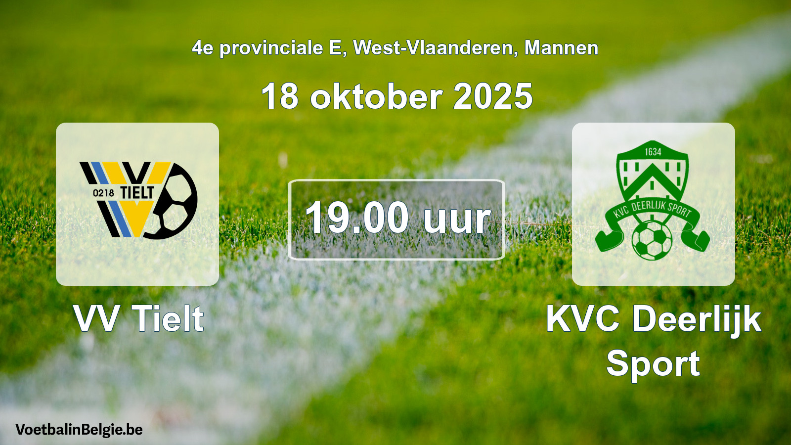 Match prévu football hommes: VV Tielt - KVC Deerlijk Sport (18 octobre 2025)