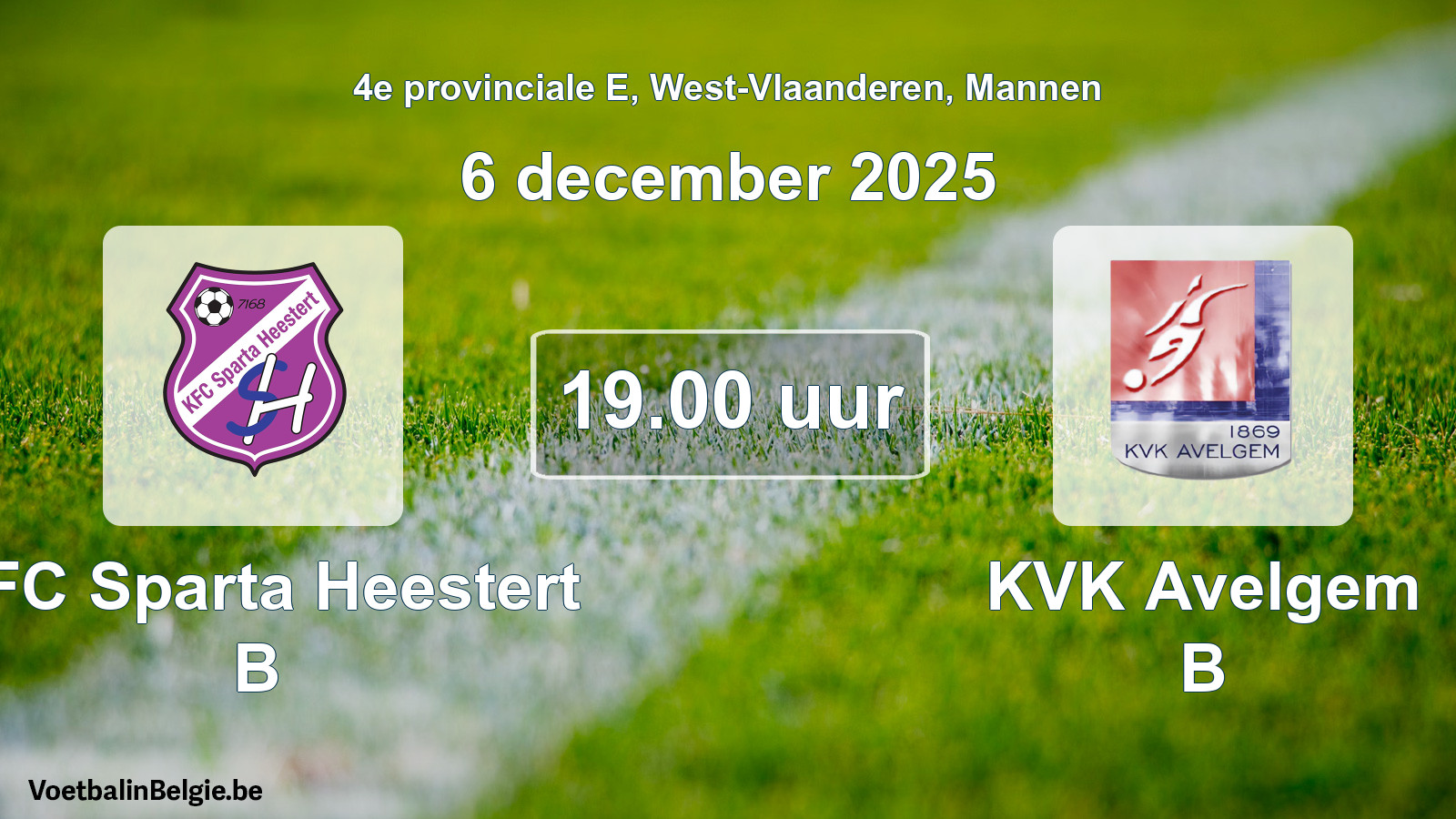 Scheduled match men football: KFC Sparta Heestert B - KVK Avelgem B (6 December 2025)