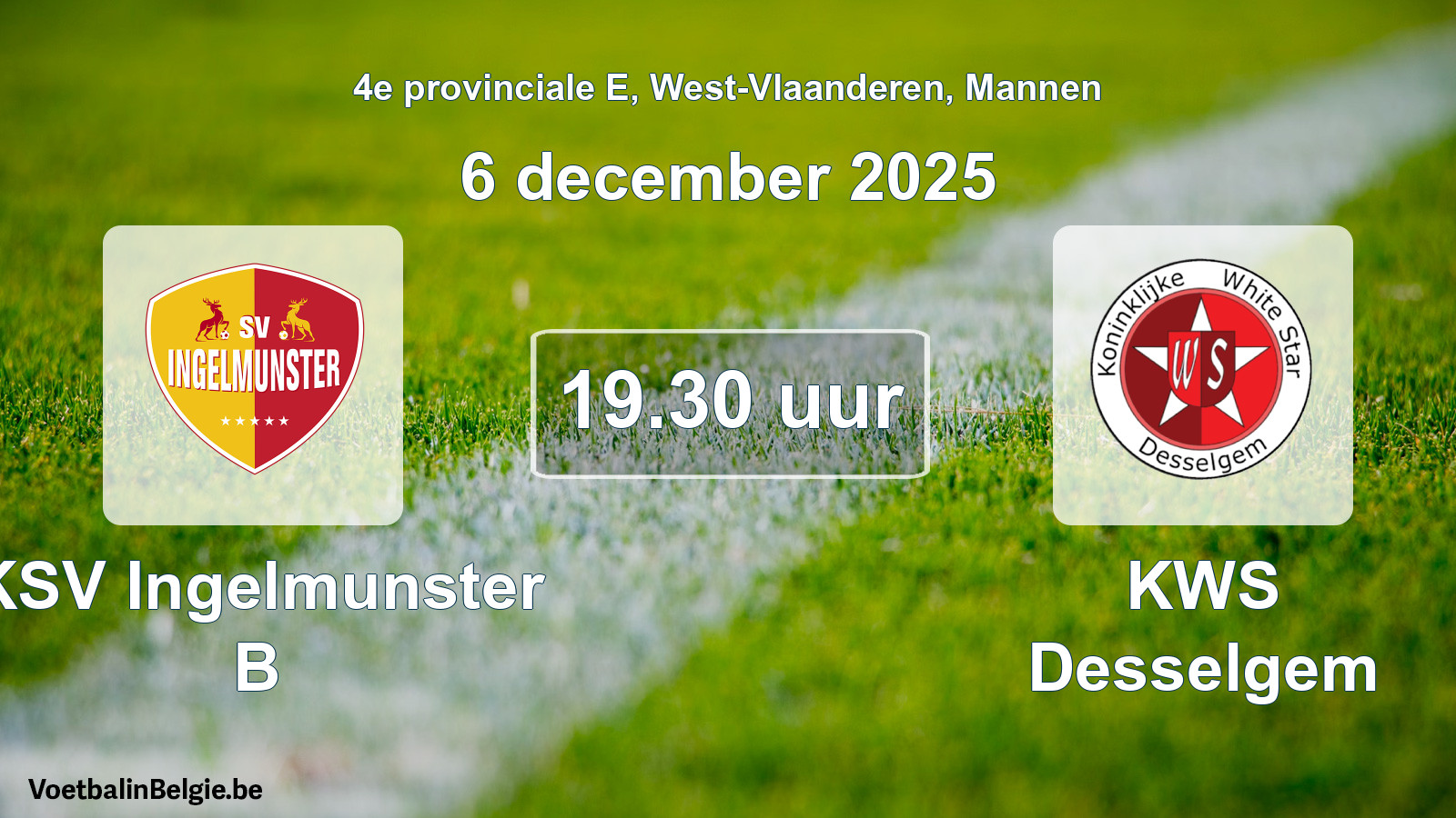 Scheduled match men football: KSV Ingelmunster B - KWS Desselgem (6 December 2025)