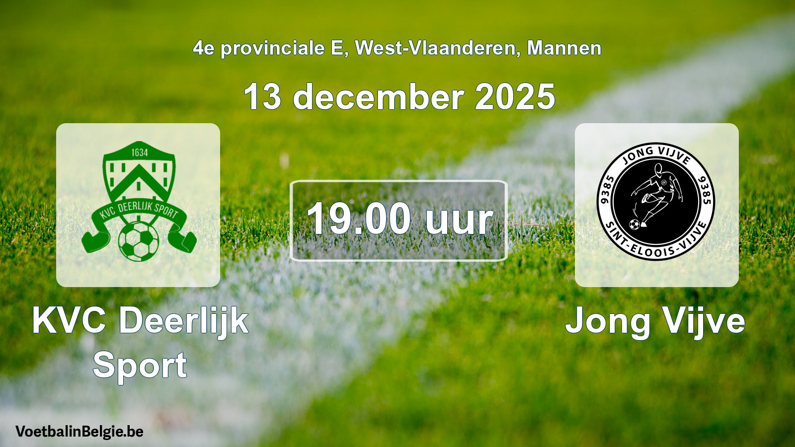 Scheduled match men football: KVC Deerlijk Sport - Jong Vijve (13 December 2025)