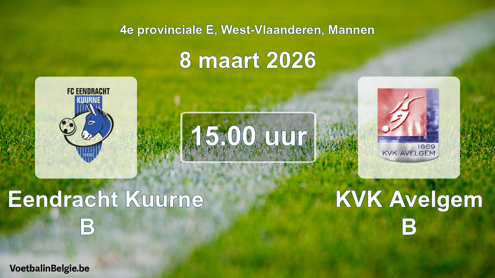 Scheduled match men football: FC Eendracht Kuurne B - KVK Avelgem B (8 March 2026)