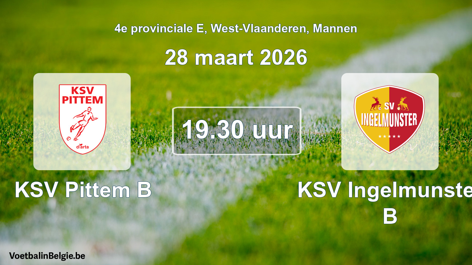 Scheduled match men football: KSV Pittem B - KSV Ingelmunster B (28 March 2026)
