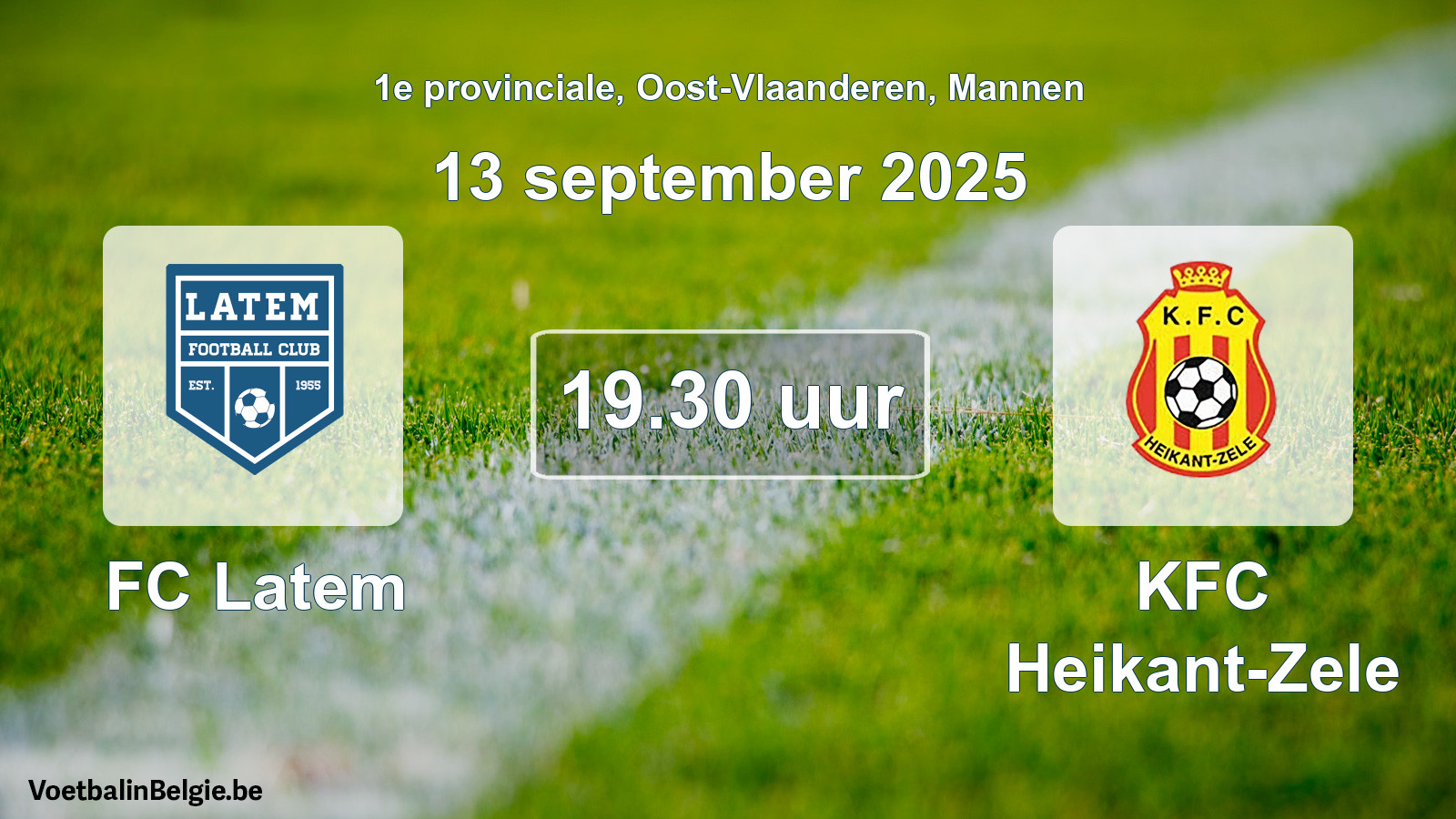 Scheduled match men football: FC Latem - KFC Heikant-Zele (13 September 2025)