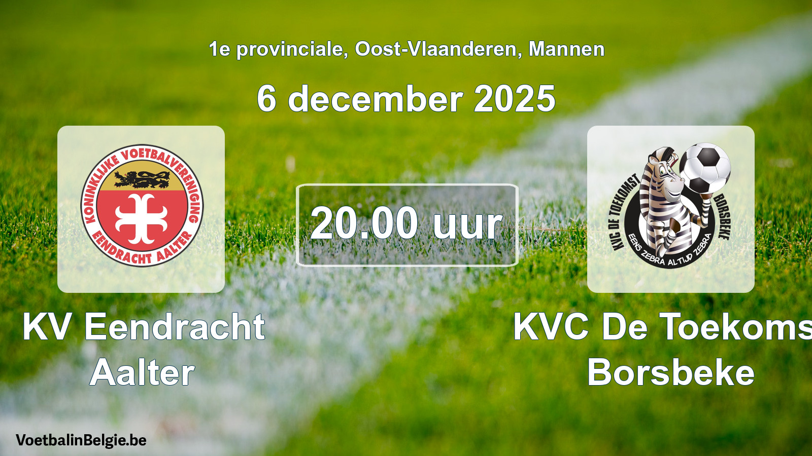 Scheduled match men football: KV Eendracht Aalter - KVC De Toekomst Borsbeke (6 December 2025)