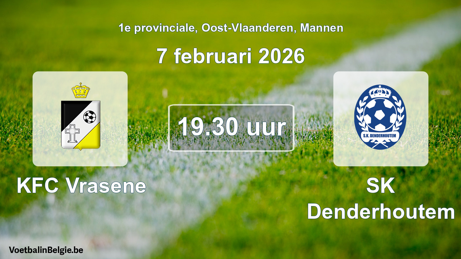 Scheduled match men football: KFC Vrasene - SK Denderhoutem (7 February 2026)