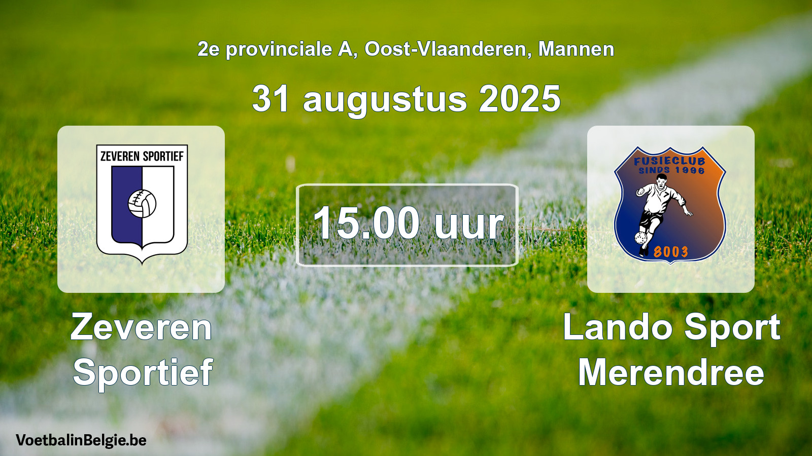 Geplande wedstrijd mannenvoetbal: Zeveren Sportief - Lando Sport Merendree (31 augustus 2025)