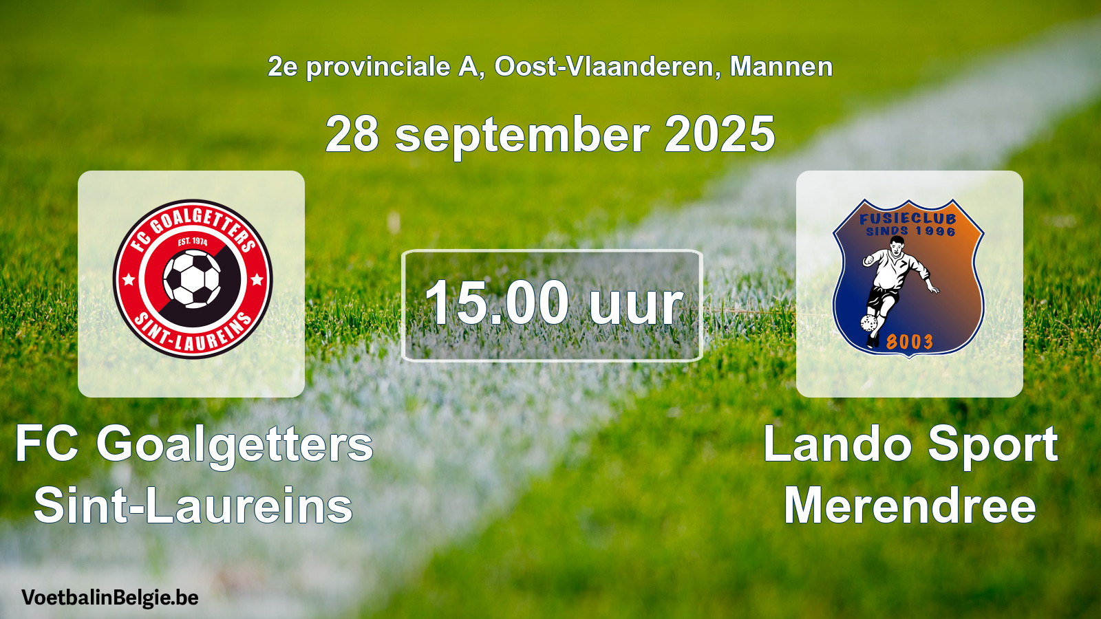 Scheduled match men football: FC Goalgetters Sint-Laureins - Lando Sport Merendree (28 September 2025)