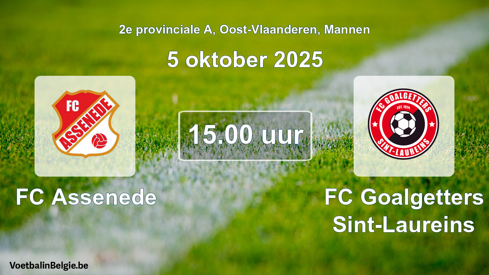 Match prévu football hommes: FC Assenede - FC Goalgetters Sint-Laureins (5 octobre 2025)