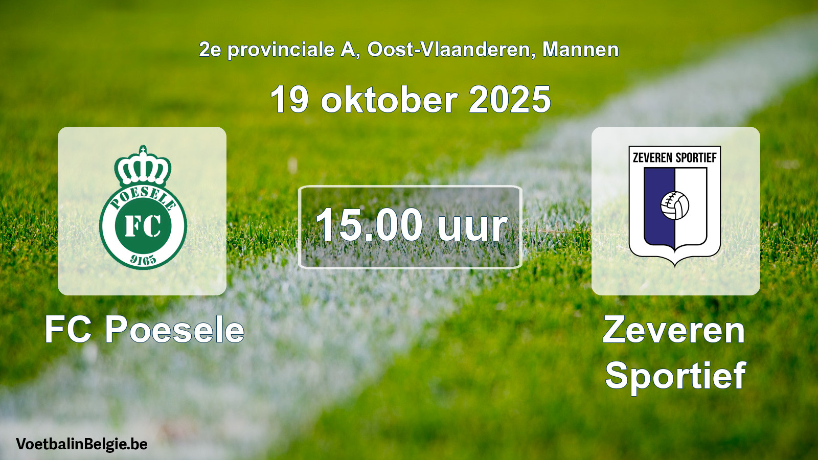 Geplantes Spiel männer-Fußball: FC Poesele - Zeveren Sportief (19 Oktober 2025)