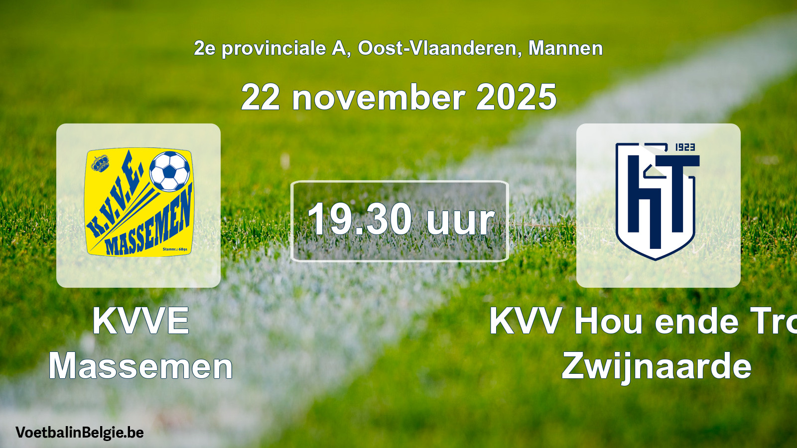 Scheduled match men football: KVVE Massemen - KVV Hou ende Trou Zwijnaarde (22 November 2025)