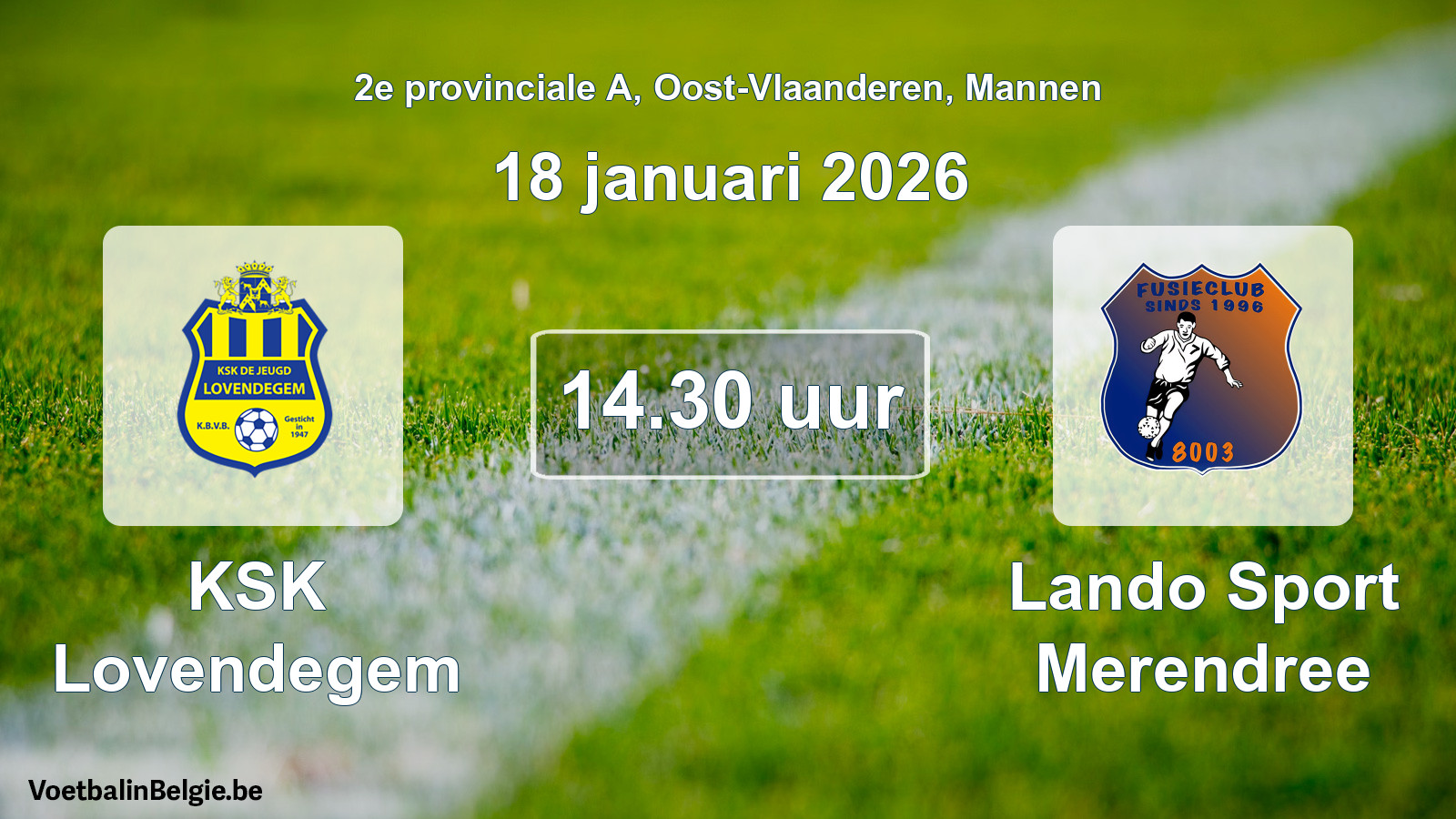 Scheduled match men football: KSK Lovendegem - Lando Sport Merendree (18 January 2026)