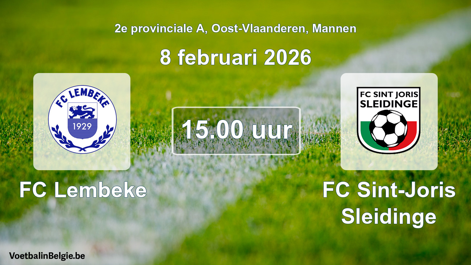 Match prévu football hommes: FC Lembeke - FC Sint-Joris Sleidinge (8 février 2026)