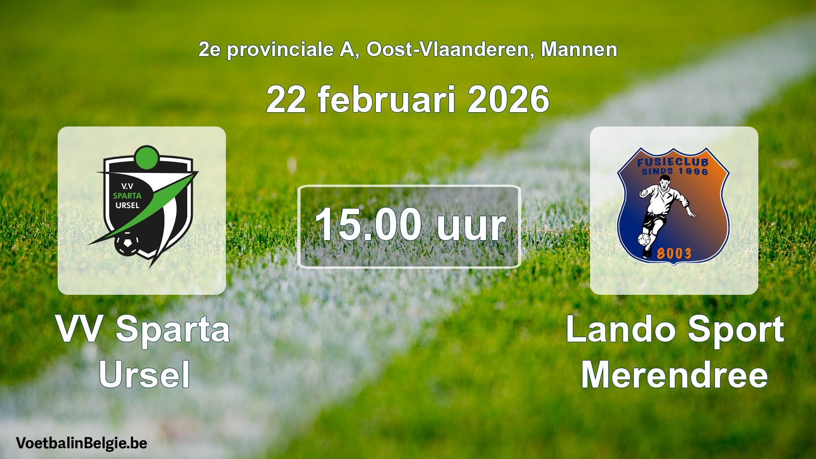 Scheduled match men football: VV Sparta Ursel - Lando Sport Merendree (22 February 2026)