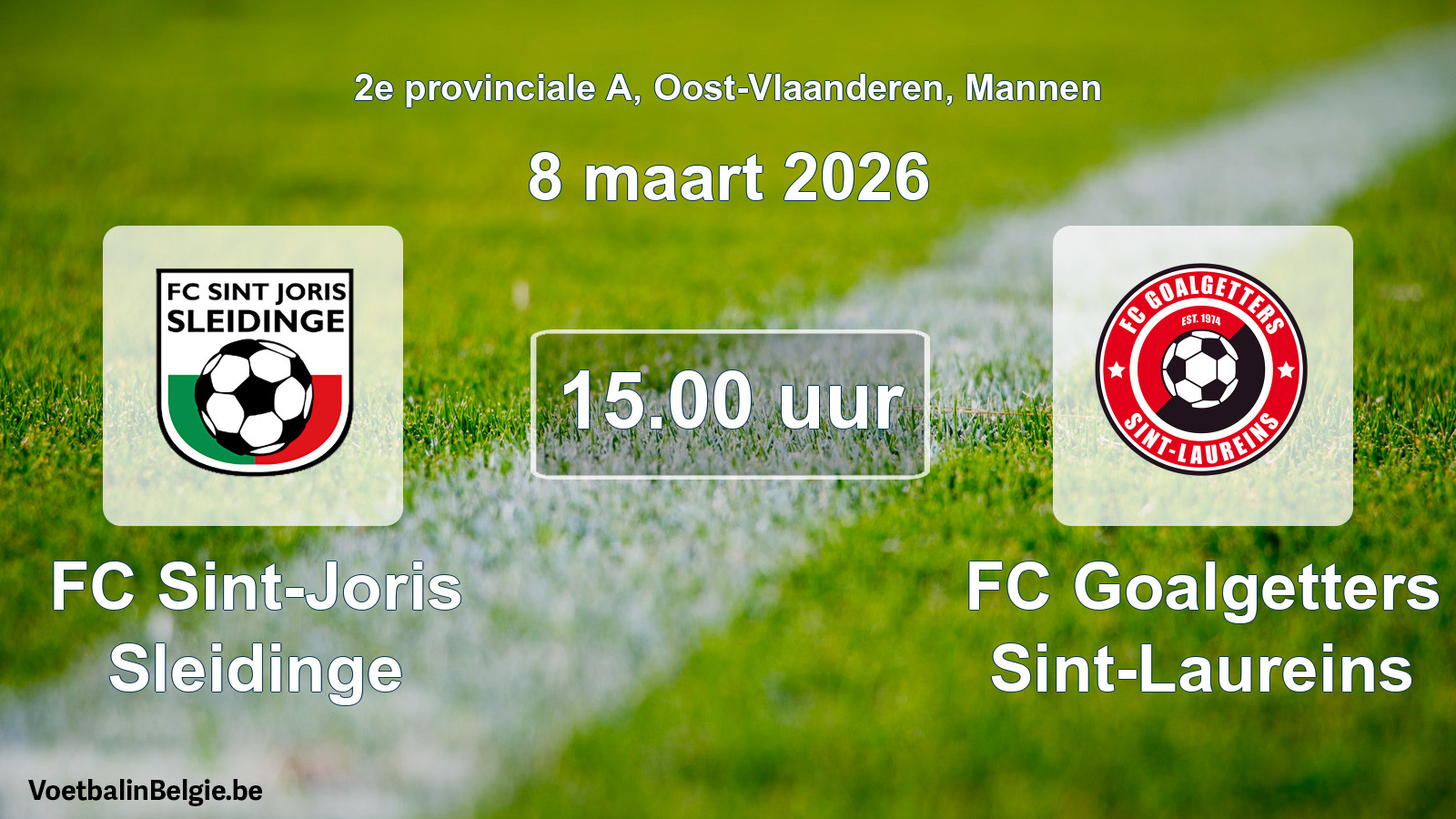 Match prévu football hommes: FC Sint-Joris Sleidinge - FC Goalgetters Sint-Laureins (8 mars 2026)