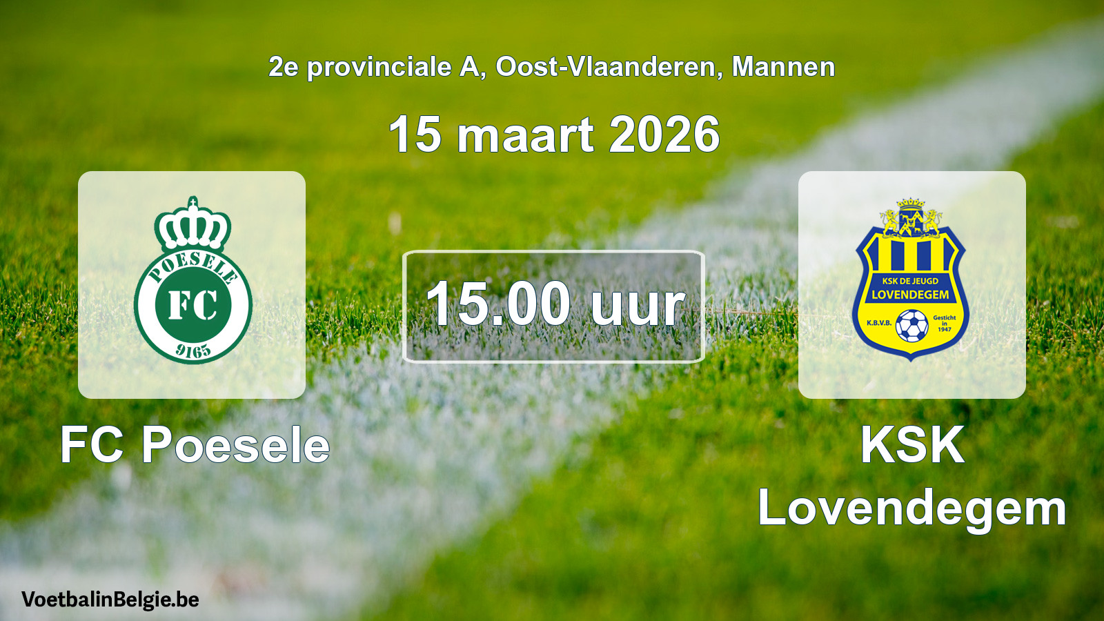 Scheduled match men football: FC Poesele - KSK Lovendegem (15 March 2026)