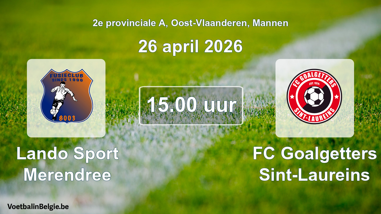 Scheduled match men football: Lando Sport Merendree - FC Goalgetters Sint-Laureins (26 April 2026)