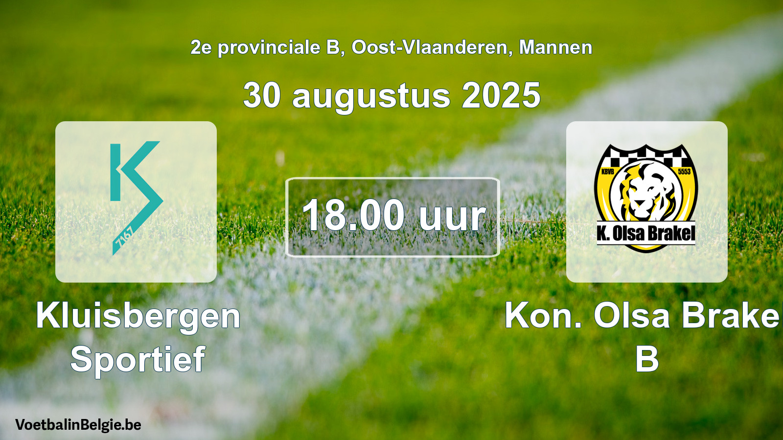 Geplantes Spiel männer-Fußball: Kluisbergen Sportief - Kon. Olsa Brakel B (30 August 2025)