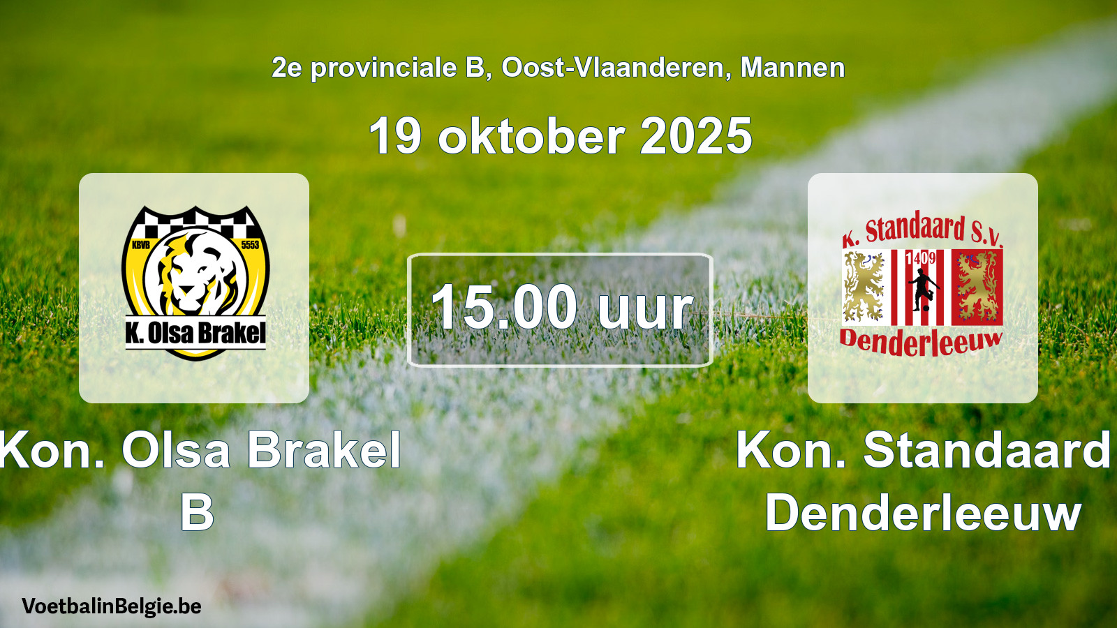 Geplande wedstrijd mannenvoetbal: Kon. Olsa Brakel B - Kon. Standaard Denderleeuw (19 oktober 2025)