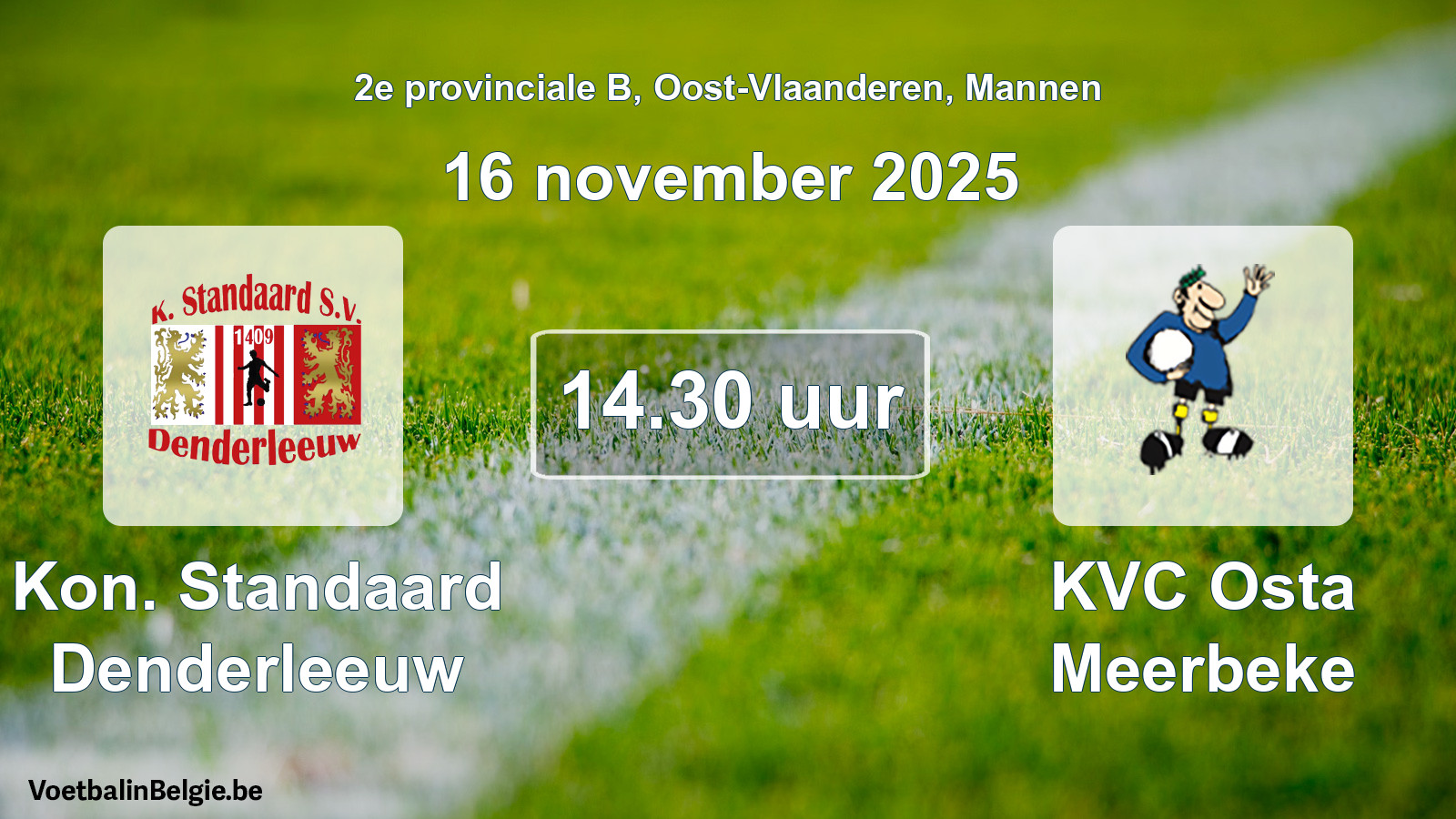 Scheduled match men football: Kon. Standaard Denderleeuw - KVC Osta Meerbeke (16 November 2025)