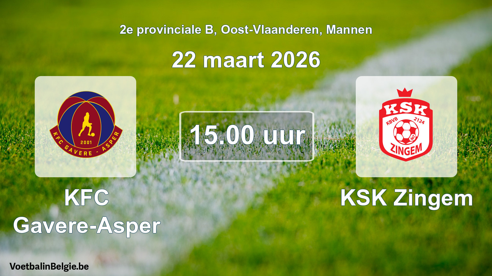 Scheduled match men football: KFC Gavere-Asper - KSK Zingem (22 March 2026)