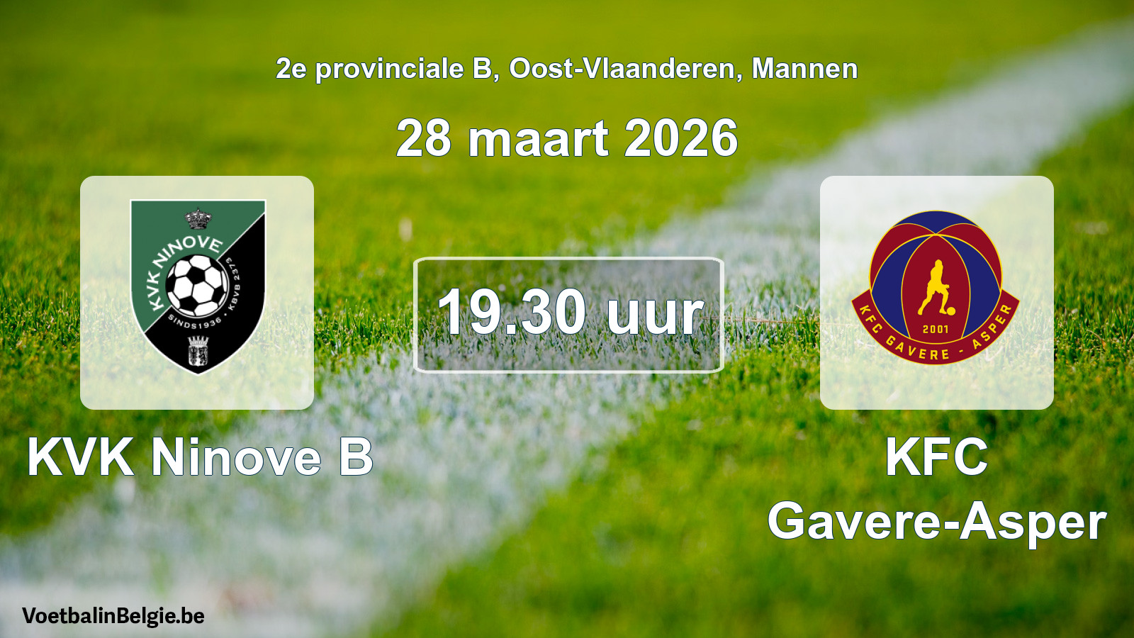 Scheduled match men football: KVK Ninove B - KFC Gavere-Asper (28 March 2026)