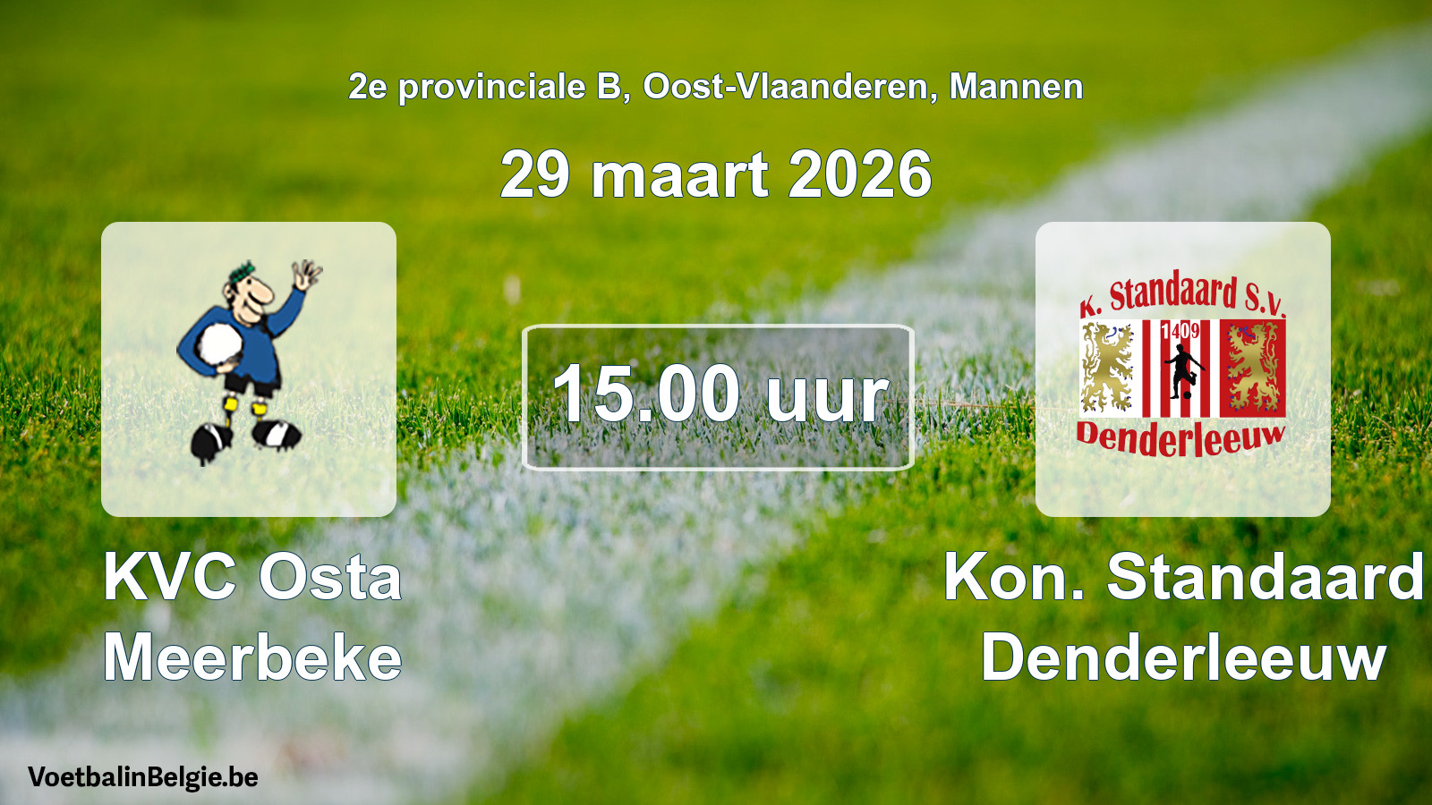 Scheduled match men football: KVC Osta Meerbeke - Kon. Standaard Denderleeuw (29 March 2026)