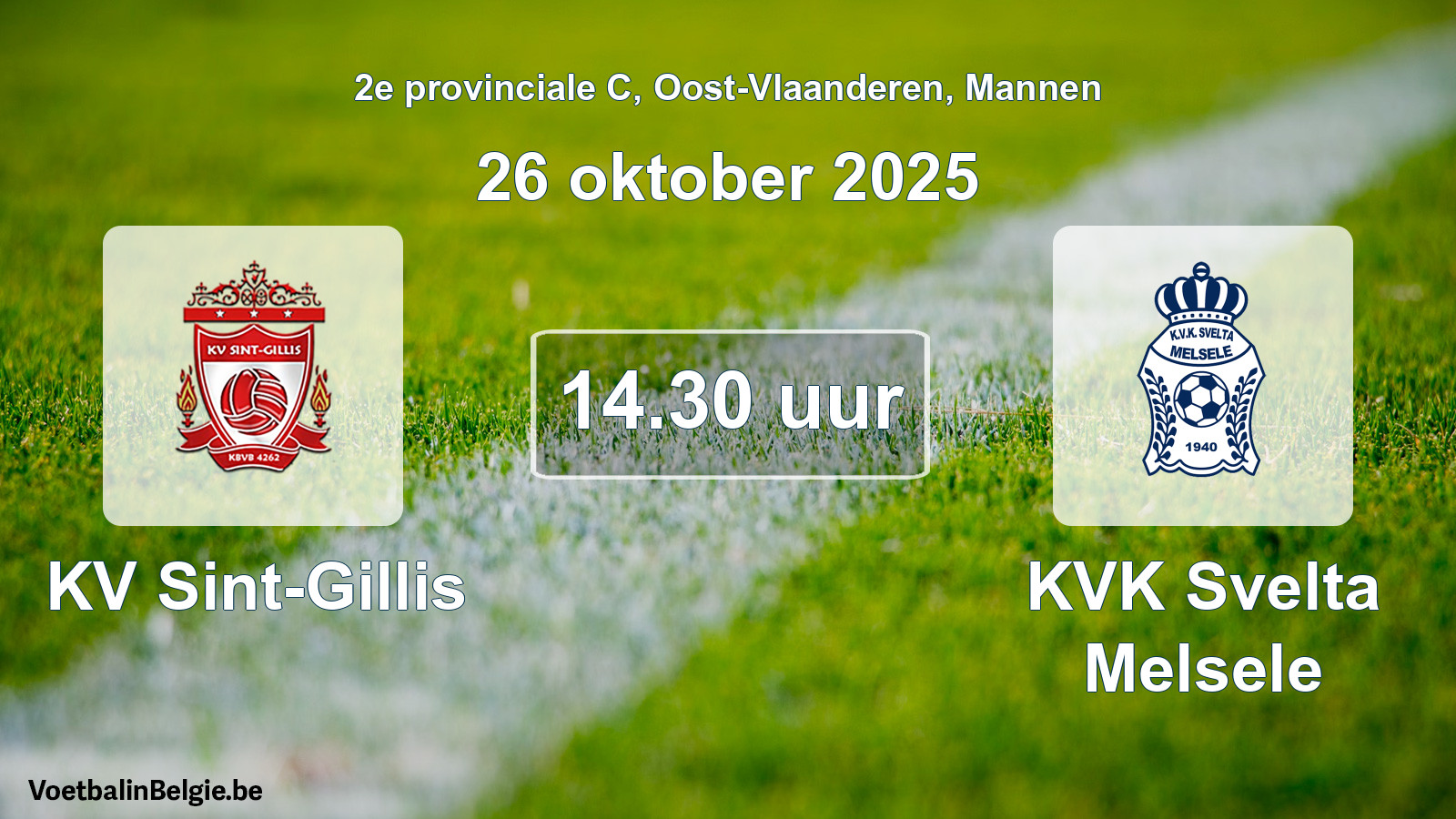 Scheduled match men football: KV Sint-Gillis - KVK Svelta Melsele (26 October 2025)