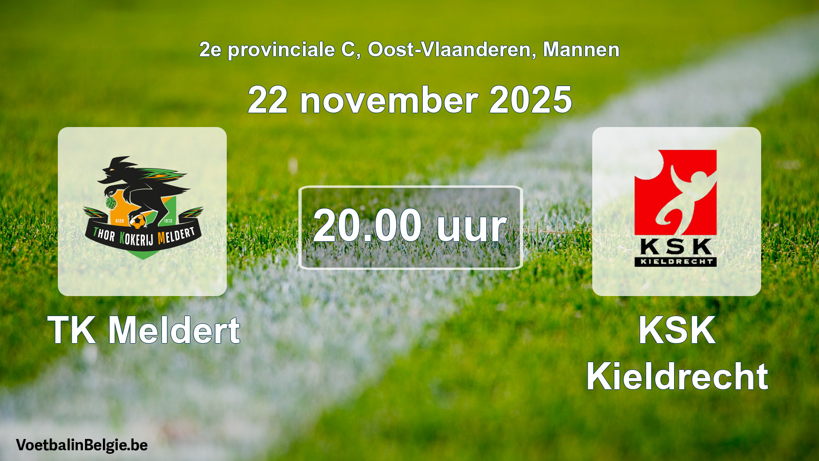 Scheduled match men football: TK Meldert - KSK Kieldrecht (22 November 2025)