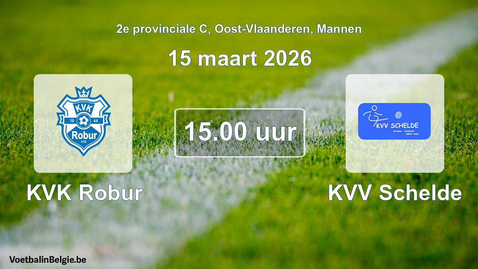 Scheduled match men football: KVK Robur - KVV Schelde (15 March 2026)
