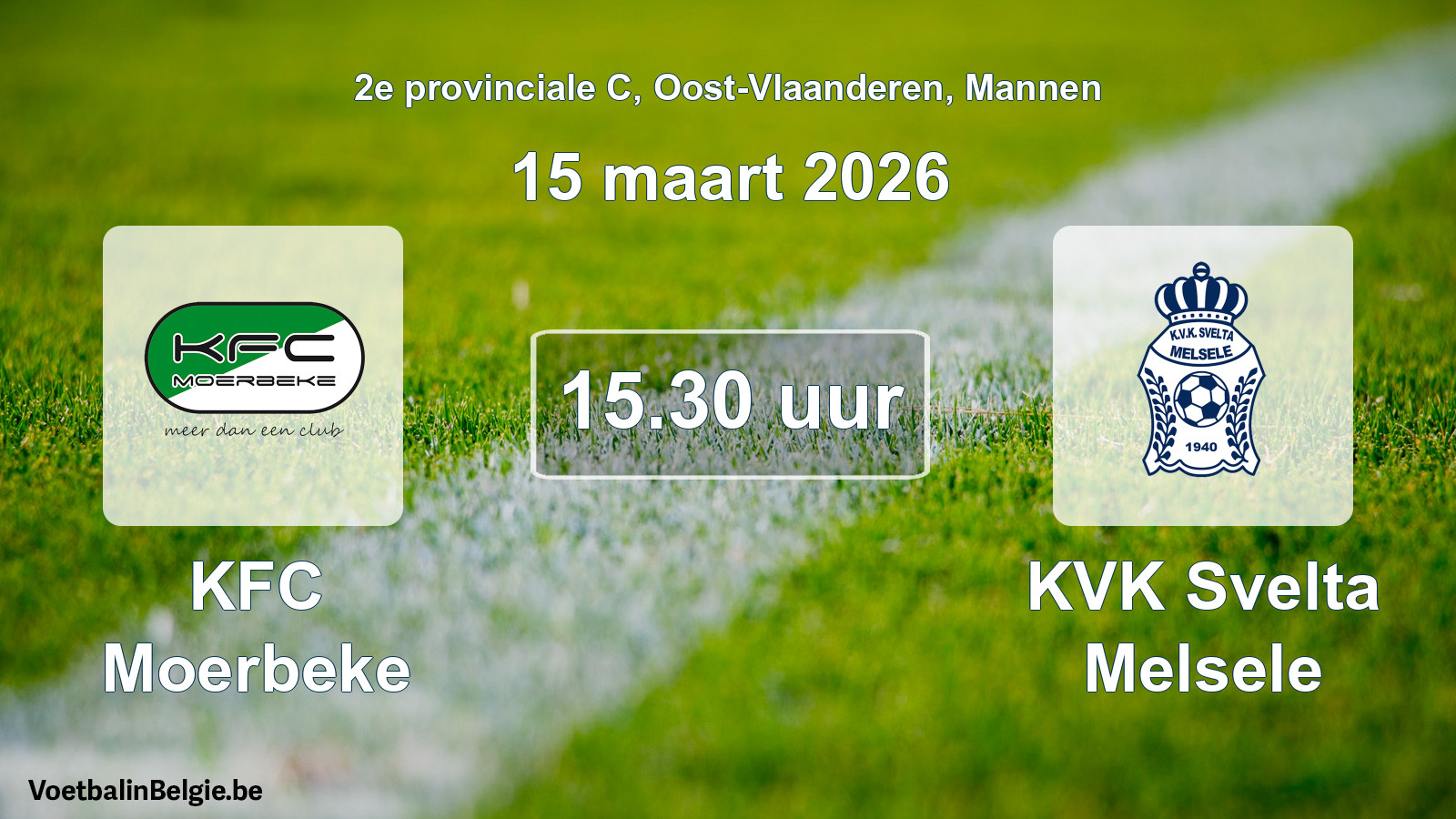Scheduled match men football: KFC Moerbeke - KVK Svelta Melsele (15 March 2026)