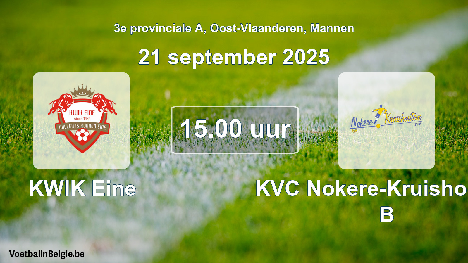 Scheduled match men football: KWIK Eine - KVC Nokere-Kruishoutem B (21 September 2025)