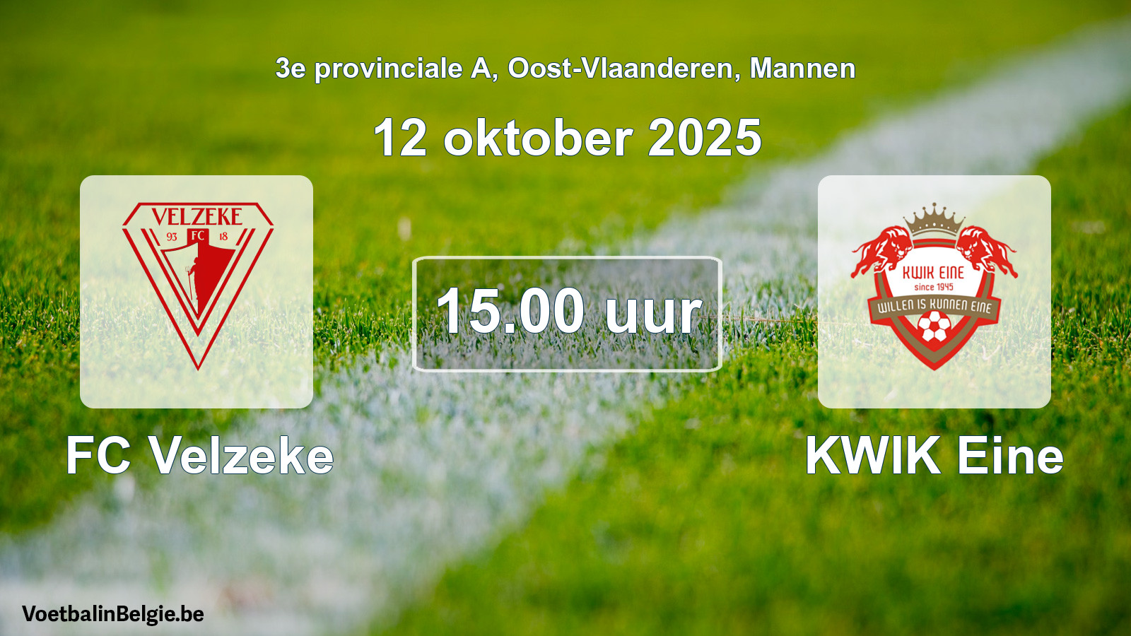 Scheduled match men football: FC Velzeke - KWIK Eine (12 October 2025)