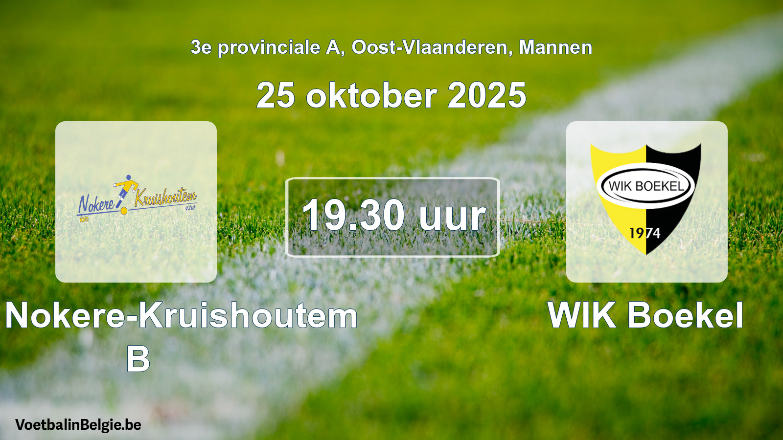 Scheduled match men football: KVC Nokere-Kruishoutem B - WIK Boekel (25 October 2025)