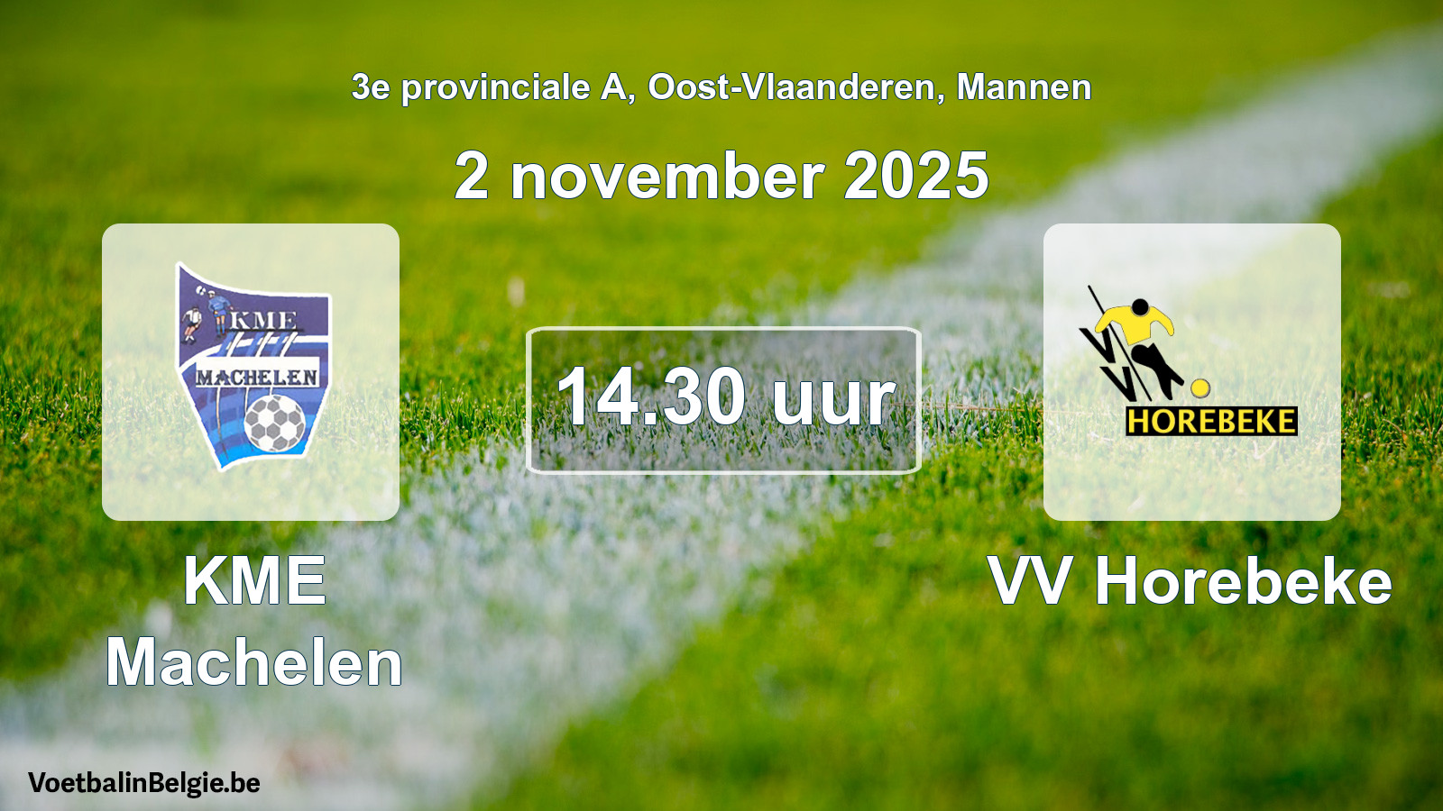 Scheduled match men football: KME Machelen - VV Horebeke (2 November 2025)