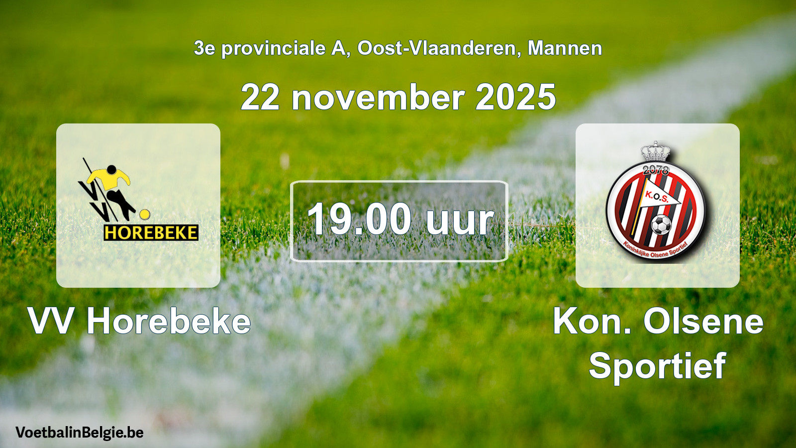 Scheduled match men football: VV Horebeke - Kon. Olsene Sportief (22 November 2025)