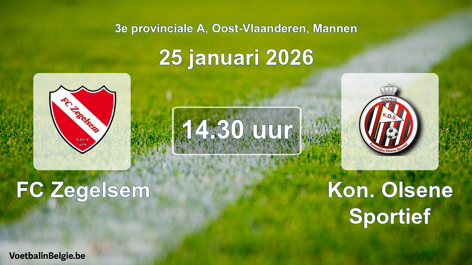 Scheduled match men football: FC Zegelsem - Kon. Olsene Sportief (25 January 2026)