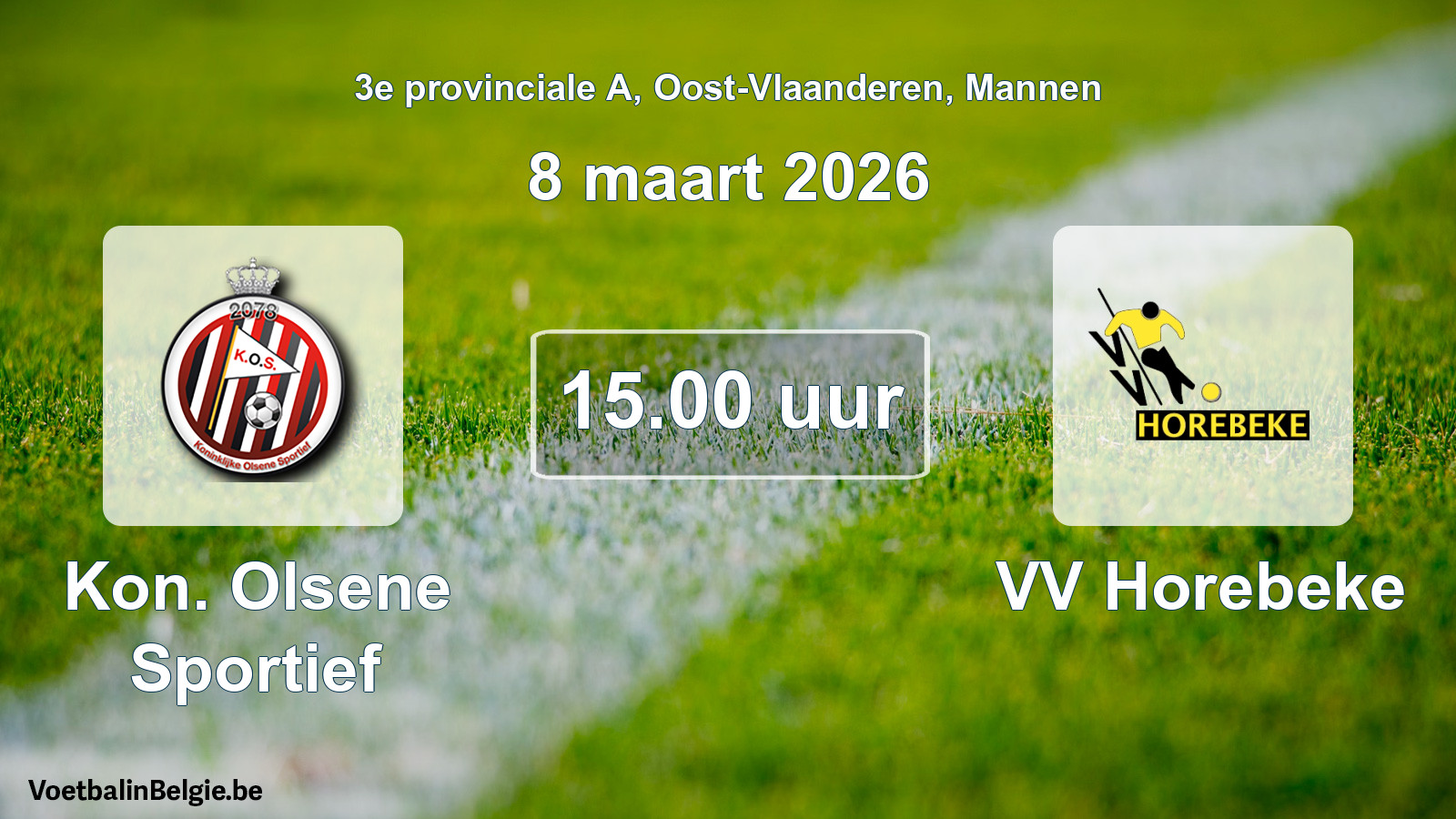 Geplande wedstrijd mannenvoetbal: Kon. Olsene Sportief - VV Horebeke (8 maart 2026)