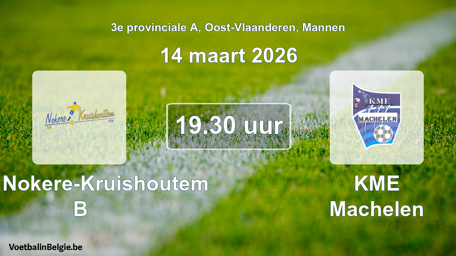 Scheduled match men football: KVC Nokere-Kruishoutem B - KME Machelen (14 March 2026)