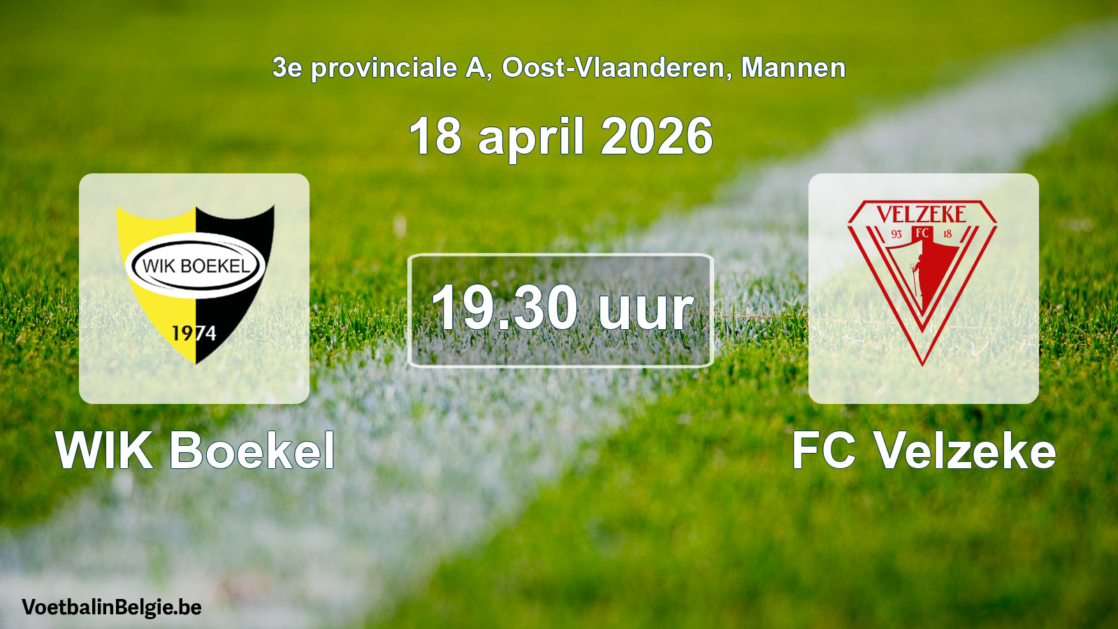 Scheduled match men football: WIK Boekel - FC Velzeke (18 April 2026)