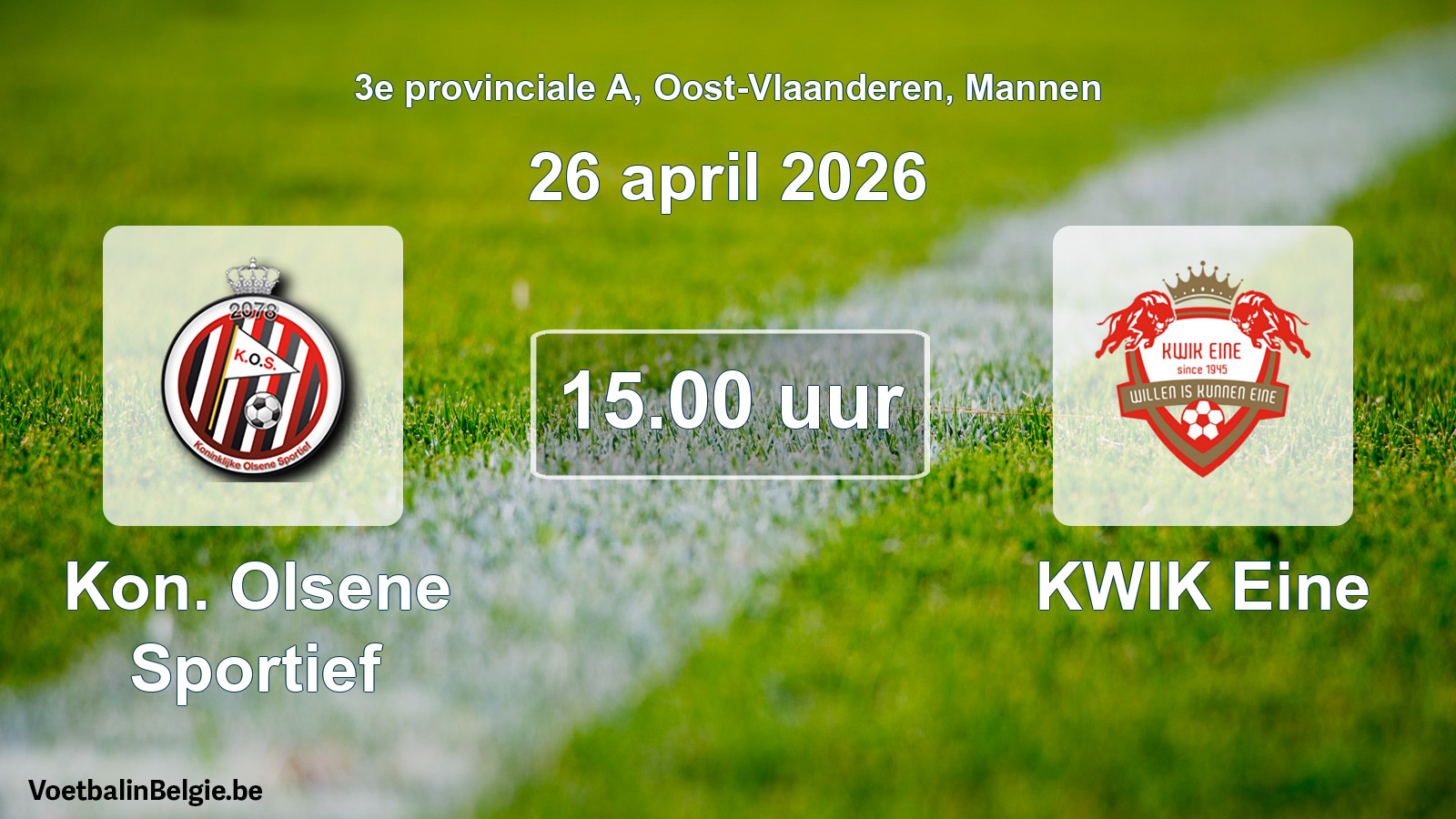 Scheduled match men football: Kon. Olsene Sportief - KWIK Eine (26 April 2026)