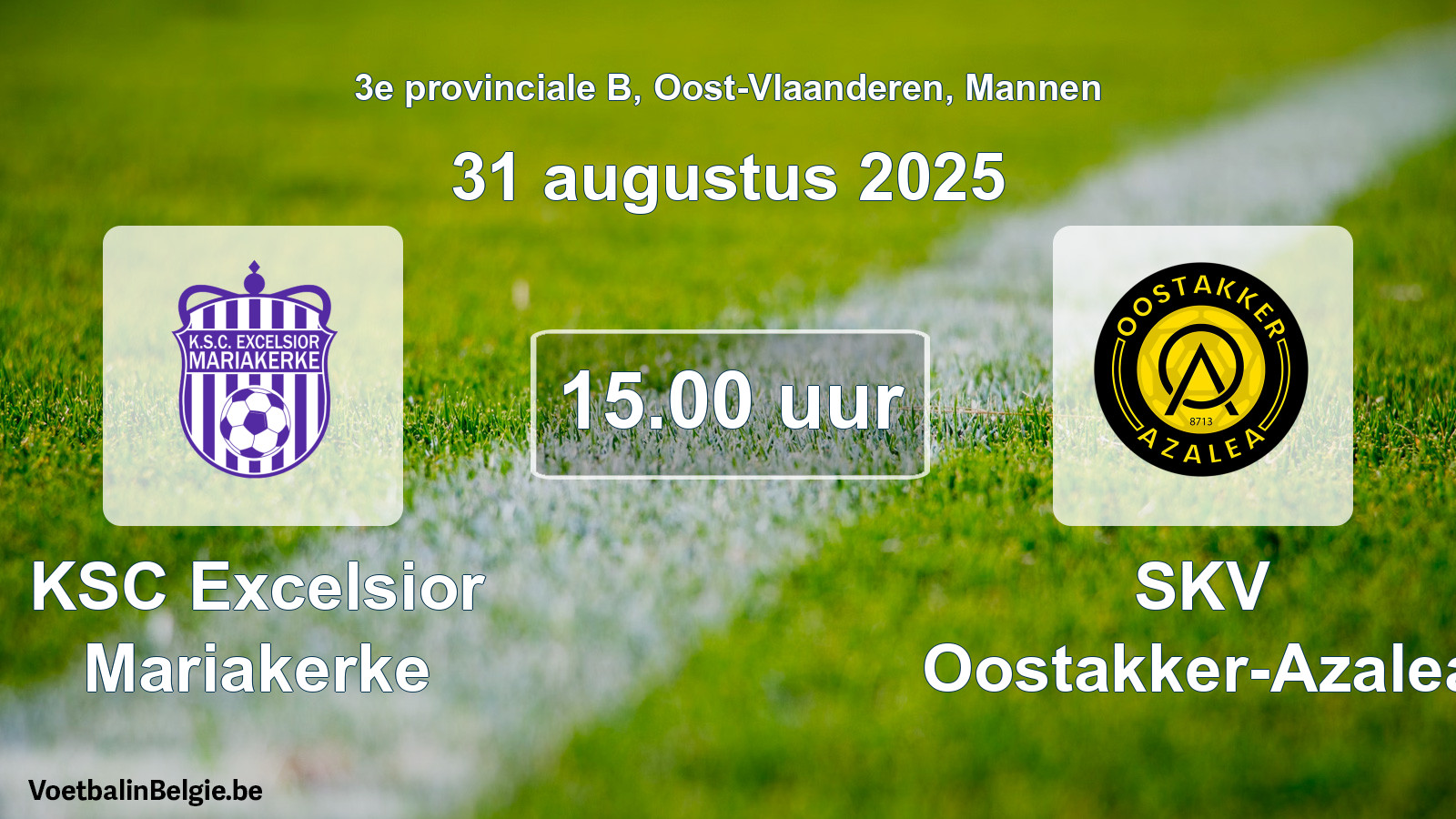 Scheduled match men football: KSC Excelsior Mariakerke - SKV Oostakker-Azalea (31 August 2025)
