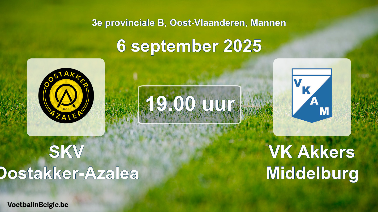 Scheduled match men football: SKV Oostakker-Azalea - VK Akkers Middelburg (6 September 2025)