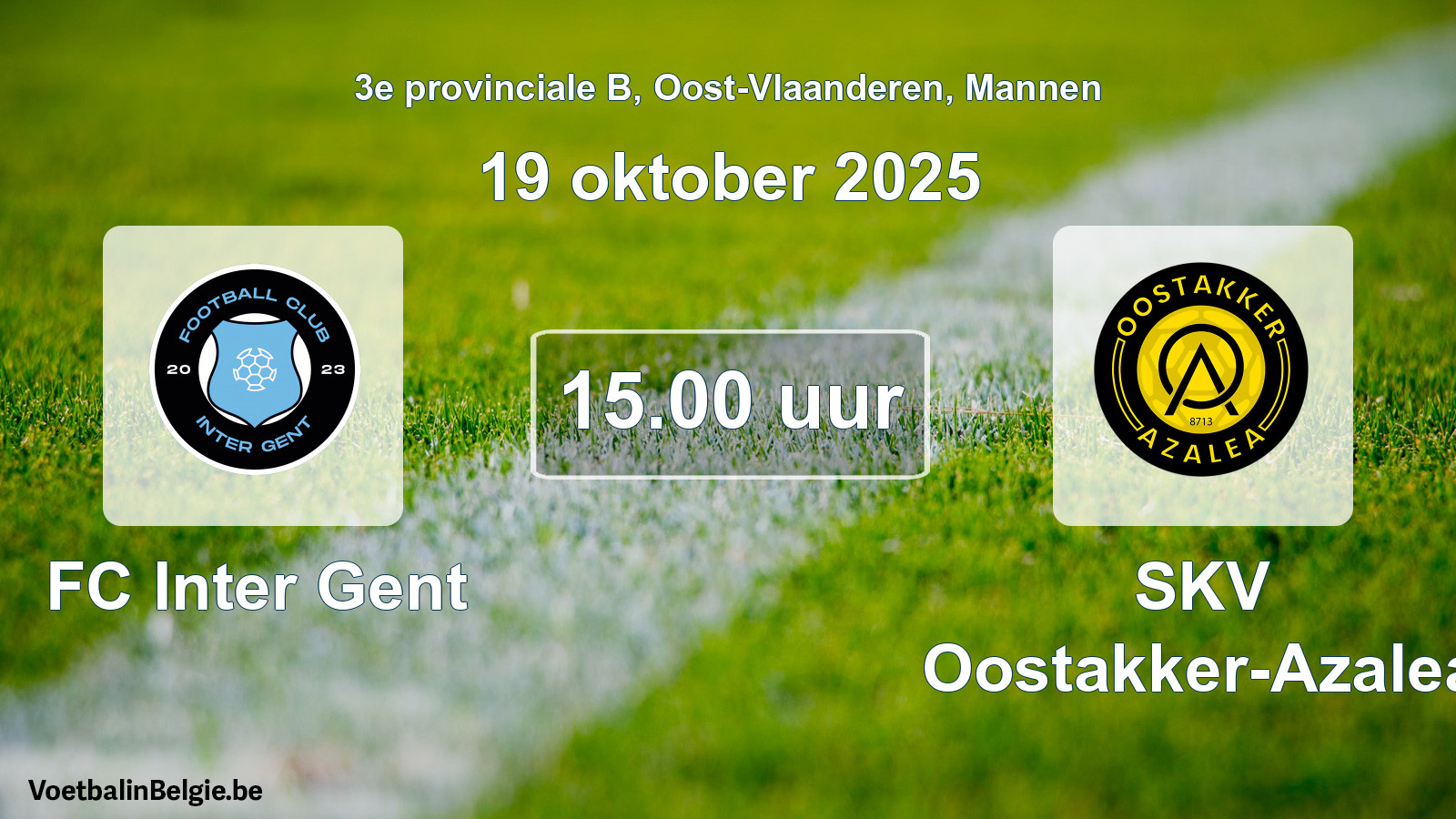 Scheduled match men football: FC Inter Gent - SKV Oostakker-Azalea (19 October 2025)