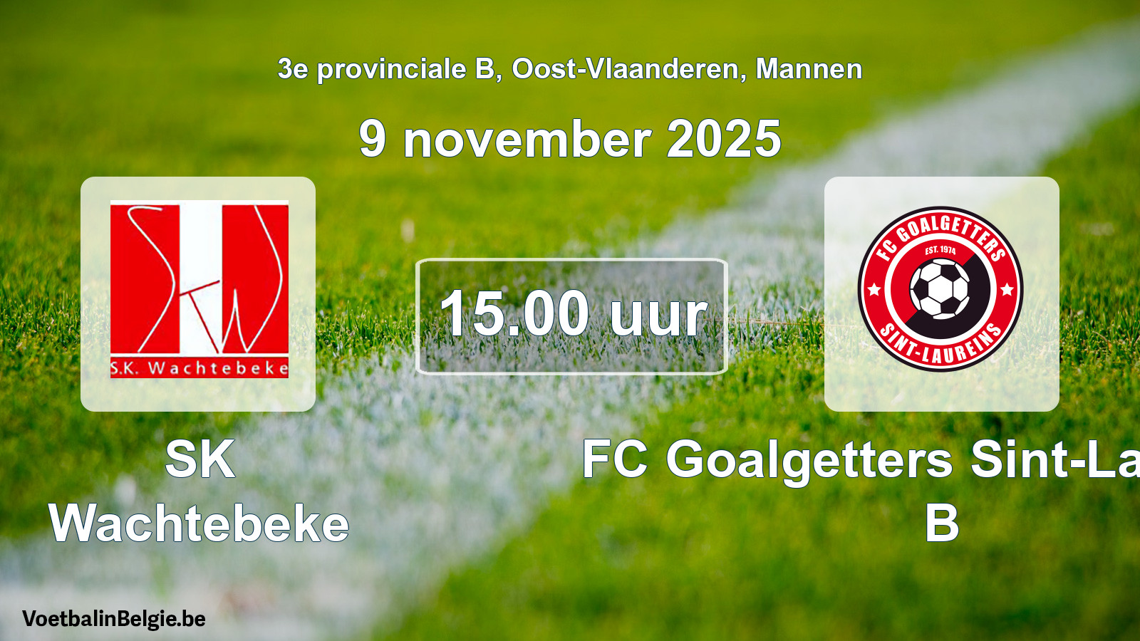 Scheduled match men football: SK Wachtebeke - FC Goalgetters Sint-Laureins B (9 November 2025)