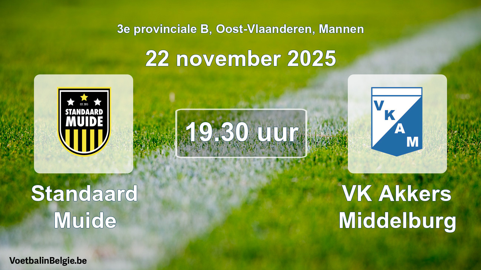 Scheduled match men football: Standaard Muide - VK Akkers Middelburg (22 November 2025)