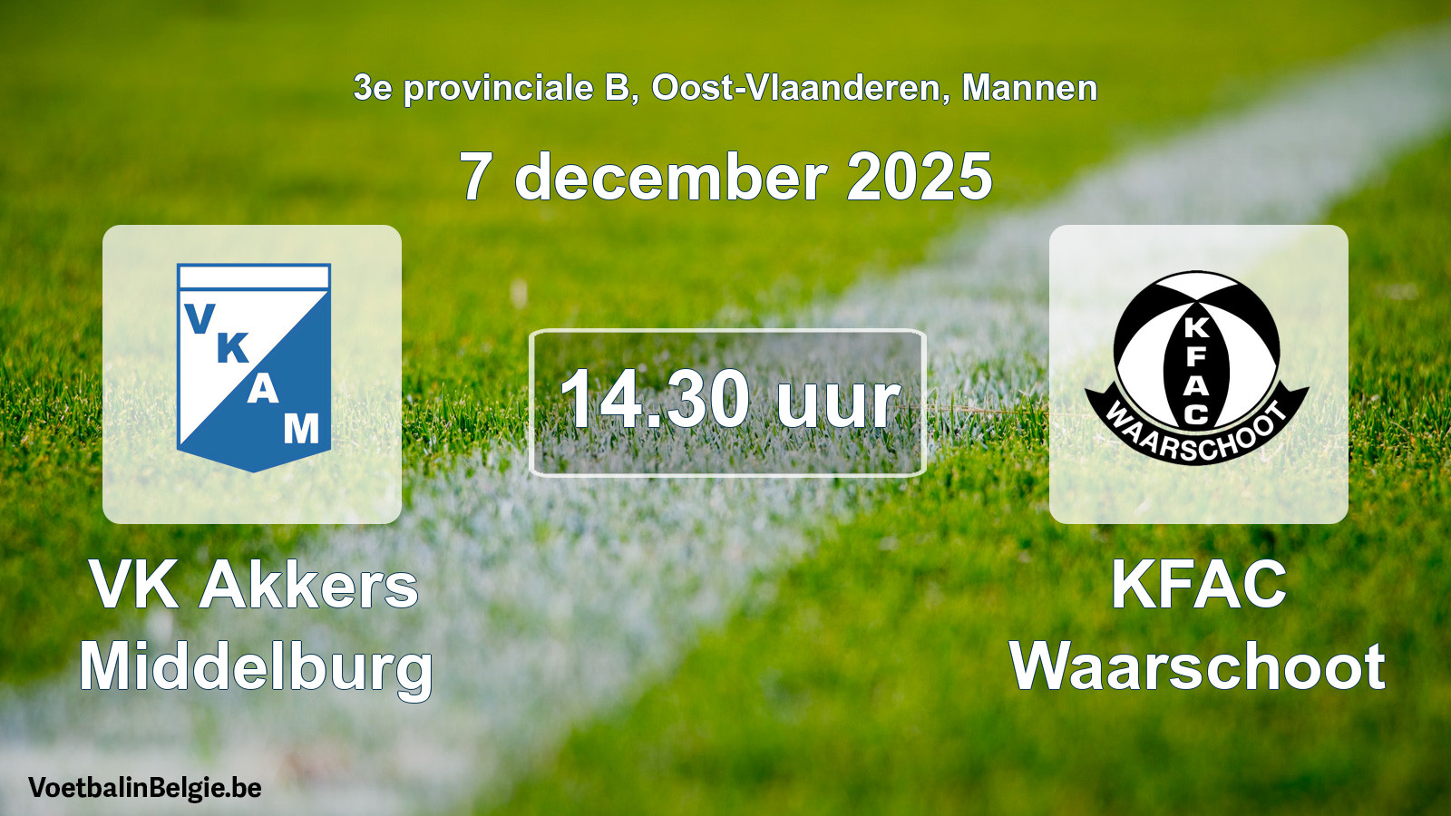 Geplantes Spiel männer-Fußball: VK Akkers Middelburg - KFAC Waarschoot (7 Dezember 2025)