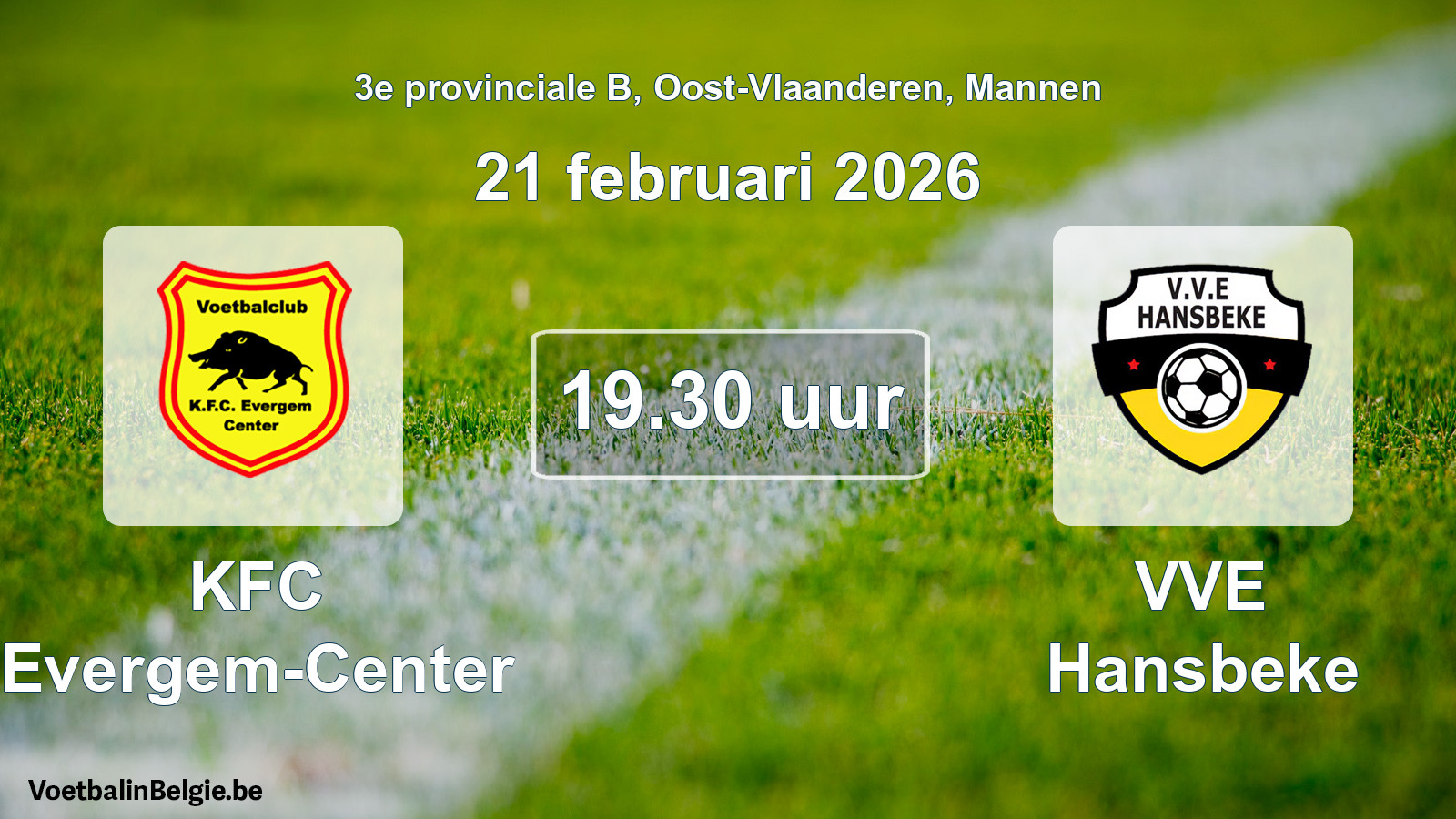 Scheduled match men football: KFC Evergem-Center - VVE Hansbeke (21 February 2026)